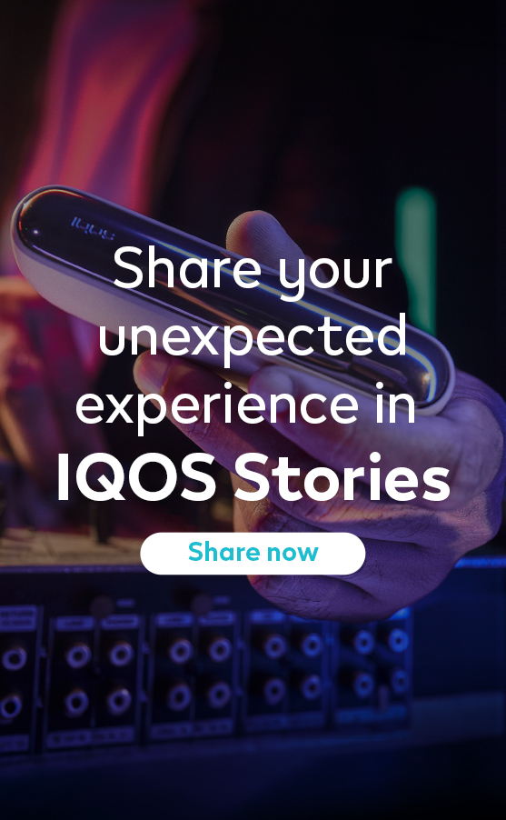 IQOS stories experience the unexpected